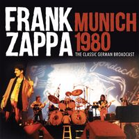 Frank Zappa - Munich 1980