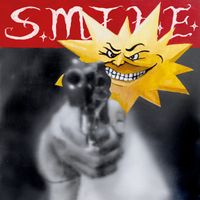 S.M.I.L.E. - Shut Up and S.M.I.L.E.