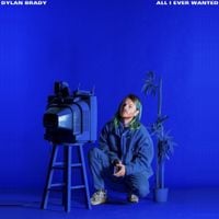 Dylan Brady - All I Ever Wanted