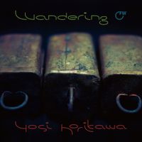 Yosi Horikawa - Wandering