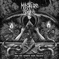Master's Ashes - How the Mighty Have Fallen
