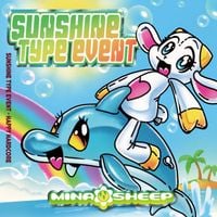 MinaSheep - Sunshine Type Event