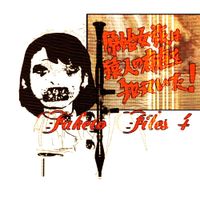 Faketo - The Faketo Files: Volume 4