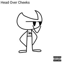 DimensionalCLOWN - Head Over Cheeks