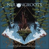 Nullingroots - Fourth Dimensional Dreamscape