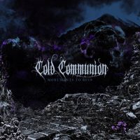 Cold Communion - Monuments to Ruin