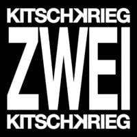 KITSCHKRIEG - KITSCHKRIEG ZWEI