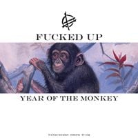 Fucked Up - Grass Can Move Stones Part 2: Year of The Monkey