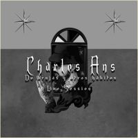Charles Ans - De Brujas y Otros H&aacute;bitos (Live Session)