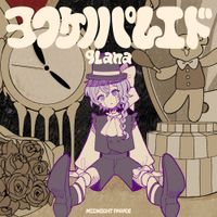 9Lana - ヨフケノパレエド