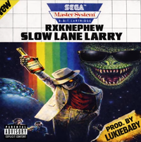 RXKNephew - Slow Lane Larry