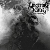 Lingering Death - It Calls From Below