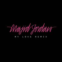 Majid Jordan - My Love [Remix]
