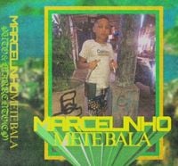 Marcelinho MeteBala - Puto & Marrento