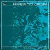 土取利行 [Toshiyuki Tsuchitori] - Disappointment-Hateruma