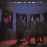 Os Replicantes - O Futuro &eacute; Vortex