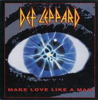 Def Leppard - Make Love Like a Man