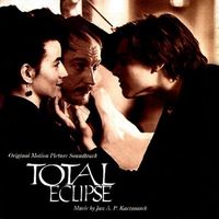 Jan A.P. Kaczmarek - Total Eclipse (Original Motion Picture Soundtrack)