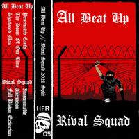 Rival Squad - All Beat Up / Rival Squad 2021 Split