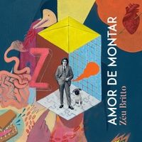 Z&eacute;u Britto - Amor de Montar