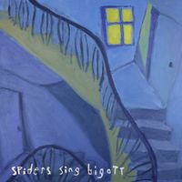 Bigott - Spiders Sing
