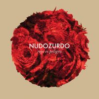 Nudozurdo - Rojo es Peligro