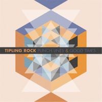 Tipling Rock - Punch Lines & Good Times