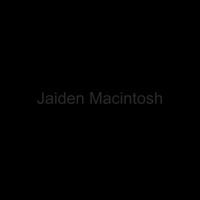 Jaiden Macintosh - Jaiden Macintosh