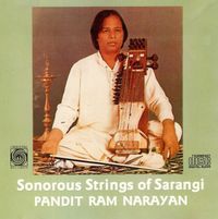 Ram Narayan - Sonorous Strings of Sarangi