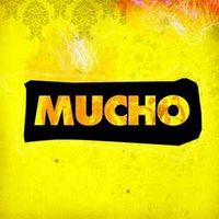 Mucho - MUCHO
