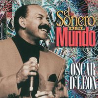 Oscar D'Le&oacute;n - El Sonero del Mundo