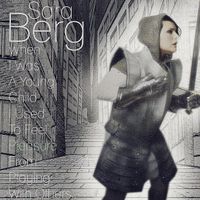 Sara Berg - When I Was a Young Child I Used to Feel Pleasure From Playing With Others