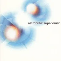 Astrobrite - Super Crush