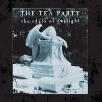 The Tea Party - The Edges of Twilight