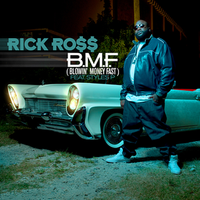 Rick Ross - B.M.F. (Blowin' Money Fast)