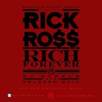 Rick Ross - Rich Forever