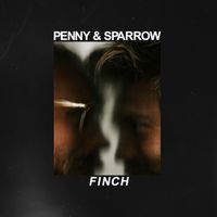 Penny and Sparrow - Finch