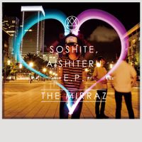 The Mirraz - Soshite, Aishiteru E.P.