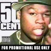 50 Cent - For Promotional Use Only