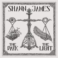 Shawn James - The Dark & The Light