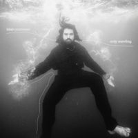 Blain Cunneen - Only Wanting
