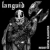 Languid - Resist Mental Slaughter