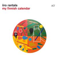 Iiro Rantala - My Finnish Calendar