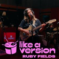 Ruby Fields - Lovesong (triple J Like A Version)