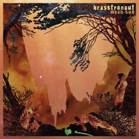 Brasstronaut - Mean Sun
