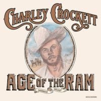 Charley Crockett - Age of the Ram