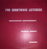 Various Artists - For Shortwave Listeners Vol. 1: Identification Announcements, Interval Signals, Anthems