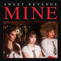 SWEET REVENGE - MINE