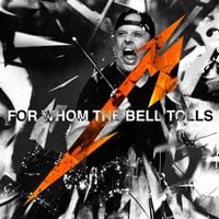 Metallica - For Whom the Bell Tolls