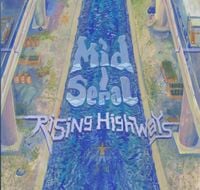 Mid Seral - Rising Highways